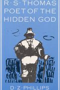 R.S. Thomas: Poet of the Hidden God (en Inglés)