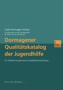 Dormagener Qualitätskatalog der Jugendhilfe: Ein Modell kooperativer Qualitätsentwicklung (German Edition)
