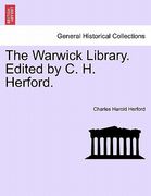the warwick library. edited by c. h. herford. (en Inglés)