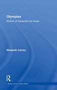 Olympias: Mother of Alexander the Great (Women of the Ancient World) (en Inglés)