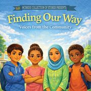 Finding Our Way: Voices From the Community (en Inglés)
