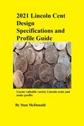 2021 Lincoln Cent Design Specifications and Profile Guide (en Inglés)
