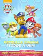 Patrulla Canina ¡Todos A Una! Paw Patrol