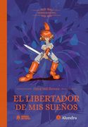 Memorias del Rpg. El Libertador de mis Sueños