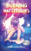Burning Watercolors (en Inglés)