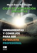 Ciclo de Integración Deportiva de Miguel Angel nué Olazábal(Editorial Ígneo)