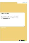 Liquiditätsrisikomanagement in Kreditinstituten (en Alemán)