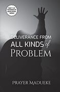 Deliverance From all Kinds of Problem (en Inglés)