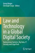 Law and Technology in a Global Digital Society: Autonomous Systems, Big Data, It Security and Legal Tech