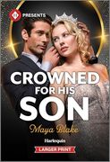 Crowned for his son (Royals of Cartana, 1)