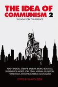The Idea of Communism, Volume 2: The New York Conference (en Inglés)