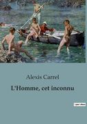 L'Homme, cet inconnu (en Francés)