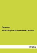 Vollständiges Hannoverisches Kochbuch (en Alemán)