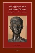 The Egyptian Elite as Roman Citizens: Looking at Ptolemaic Private Portraiture (en Inglés)