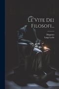 Le Vite dei Filosofi. (in Italian)