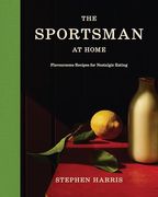 Sportsman at Home: Flavoursome Recipes for Nostalgic Eating