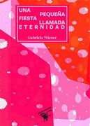 Una pequeña fiesta llamada eternidad