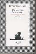 Un Maestro de Alemania: Martin Heidegger y su Tiempo. Biografia