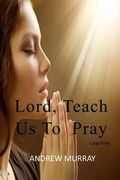 Lord, Teach Us To Pray: Large Print (en Inglés)