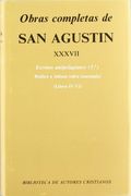 Obras Completas de san Agustín. Xxxvii: Escritos Antipelagianos (5. º): Réplica a Juliano (Libros Iv-Vi)