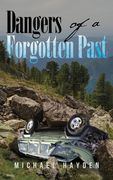 Dangers of a Forgotten Past (en Inglés)