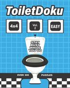 ToiletDoku Vol 2 Easy 4x4: Sudoku: Educational brain games for kids and adults, with easy 4x4 grid puzzles (en Inglés)
