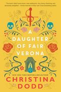 A Daughter of Fair Verona (Daughter of Montague) (en Inglés)