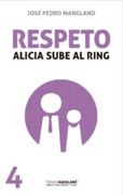 Respeto: Alicia sube al ring (Temas Manglano)