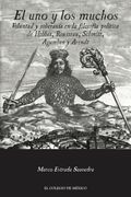 El uno y los Muchos. Voluntad y Soberanía en la Filosofía Política de Hobbes, Rousseau, Schmitt, Agamben y Arendt