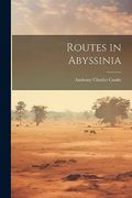 Routes in Abyssinia (en Inglés)