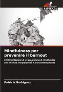 Mindfulness per Prevenire il Burnout (en Italiano)