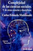 Complejidad de las ciencias sociales. Y de otras ciencias y disciplinas