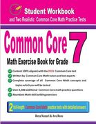 Common Core Math Exercise Book for Grade 7: Student Workbook and Two Realistic Common Core Math Tests (en Inglés)
