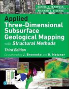 Applied Three-Dimensional Subsurface Geological Mapping: With Structural Methods (en Inglés)
