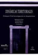 DINAMICAS TERRITORIALES. COLOQUIO V DE INVESTIGACION EN ARQUITECTURA