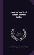 Spalding's Official "soccer" Football Guide.. (en Inglés)