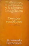 El discurso, el psiquismo y el registro imaginario (in Spanish)