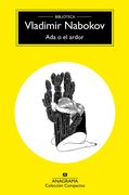 Ada o el Ardor - Vladimir Nabokov - Anagrama