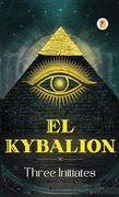 El Kybalion (Spanish Edition)