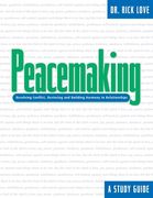 Peacemaking:: Resolving Conflict, Restoring and Building Harmony in Relationships (en Inglés)