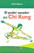 El Poder Sanador del chi Kung