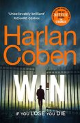 Win: New From the #1 Bestselling Creator of the hit Netflix Series the Stranger (en Inglés)