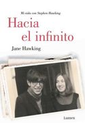 Hacia el Infinito. Mi Vida con Stephen Hawking