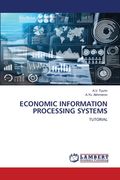Economic Information Processing Systems (en Inglés)