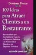 100 ideas para atraer clientes a un restaurante (in Spanish)