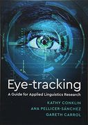 Eye-Tracking: A Guide for Applied Linguistics Research 