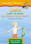 Oma, Schreit der Frieder. Ich Wasch Mich Nicht! (en Alemán)