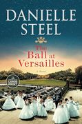 The Ball at Versailles: A Novel (Random House Large Print) 