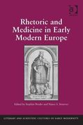 rhetoric and medicine in early modern europe. edited by stephen pender, nancy s. struever (en Inglés)