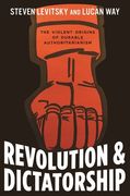 Revolution and Dictatorship: The Violent Origins of Durable Authoritarianism (en Inglés)